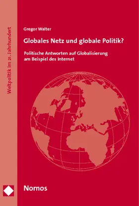 Walter |  Globales Netz und globale Politik? | Buch |  Sack Fachmedien