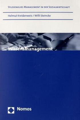 Kreidenweis / Steincke |  Wissensmanagement | Buch |  Sack Fachmedien