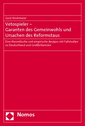 Strohmeier |  Vetospieler - Garanten des Gemeinwohls und Ursachen des Reformstaus | Buch |  Sack Fachmedien