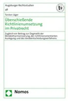 Jäger |  Überschießende Richtlinienumsetzung im Privatrecht | Buch |  Sack Fachmedien