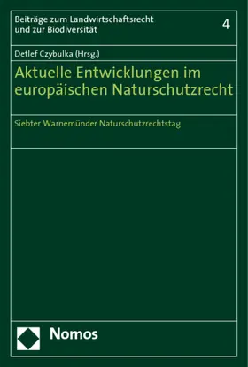 Czybulka |  Aktuelle Entwicklungen im europäischen Naturschutzrecht | Buch |  Sack Fachmedien