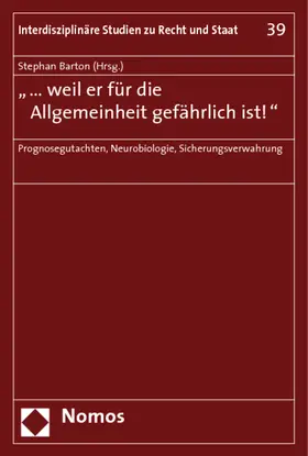 Barton |  "... weil er für die Allgemeinheit gefährlich ist!" | Buch |  Sack Fachmedien