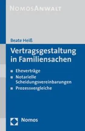 Heiß |  Vertragsgestaltung in Familiensachen | Buch |  Sack Fachmedien
