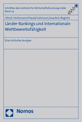 Heilemann / Lehmann / Ragnitz |  Länder-Rankings und internationale Wettbewerbsfähigkeit | Buch |  Sack Fachmedien
