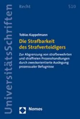 Kappelmann |  Die Strafbarkeit des Strafverteidigers | Buch |  Sack Fachmedien