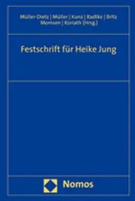 Müller-Dietz / Müller / Kunz |  Festschrift für Heike Jung | Buch |  Sack Fachmedien