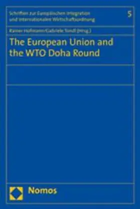 Hofmann / Tondl |  The European Union and the WTO Doha Round | Buch |  Sack Fachmedien