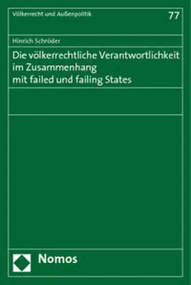 Schröder |  Die völkerrechtliche Verantwortlichkeit im Zusammenhang mit failed und failing States | Buch |  Sack Fachmedien