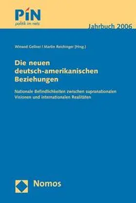 Gellner / Reichinger |  Die neuen deutsch-amerikanischen Beziehungen | Buch |  Sack Fachmedien