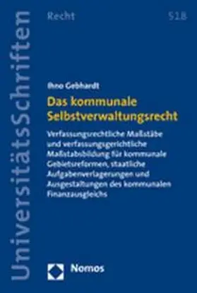 Gebhardt |  Das kommunale Selbstverwaltungsrecht | Buch |  Sack Fachmedien