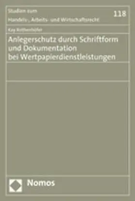 Rothenhöfer |  Anlegerschutz durch Schriftform und Dokumentation bei Wertpapierdienstleistungen | Buch |  Sack Fachmedien