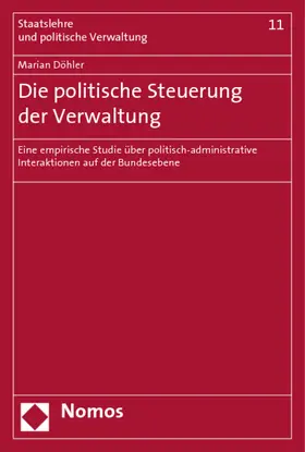 Döhler |  Die politische Steuerung der Verwaltung | Buch |  Sack Fachmedien