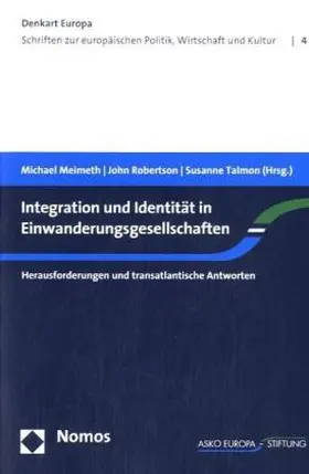 Meimeth / Robertson / Talmon |  Integration und Identität in Einwanderungsgesellschaften | Buch |  Sack Fachmedien