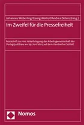 Weberling / Wallraf / Deters |  Im Zweifel für die Pressefreiheit | Buch |  Sack Fachmedien