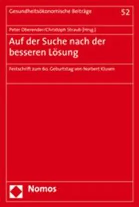 Oberender / Straub |  Auf der Suche nach der besseren Lösung | Buch |  Sack Fachmedien