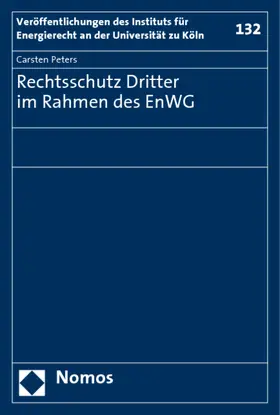 Peters |  Rechtsschutz Dritter im Rahmen des EnWG | Buch |  Sack Fachmedien