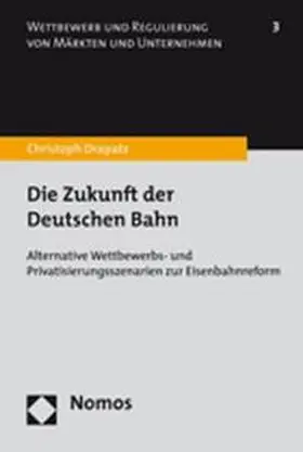 Drapatz |  Die Zukunft der Deutschen Bahn | Buch |  Sack Fachmedien