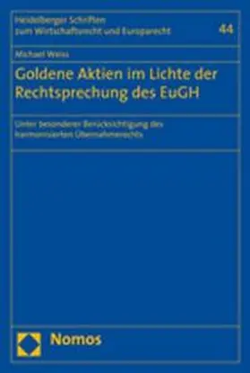 Weiss |  Goldene Aktien im Lichte der Rechtsprechung des EuGH | Buch |  Sack Fachmedien