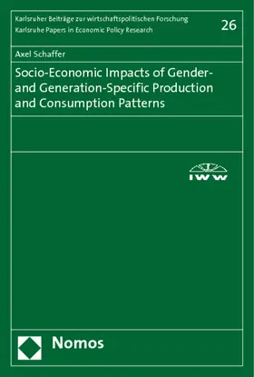 Schaffer |  Socio-Economic Impacts of Gender- and Generation-Specific Production and Consumption Patterns | Buch |  Sack Fachmedien