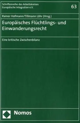 Hofmann / Löhr |  Europäisches Flüchtlings- und Einwanderungsrecht | Buch |  Sack Fachmedien