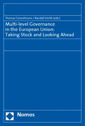 Conzelmann / Smith |  Multi-Level Governance in the European Union: Taking Stock and Looking Ahead | Buch |  Sack Fachmedien