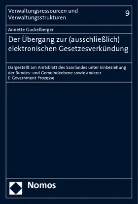 Guckelberger |  Der Übergang zur (ausschließlich) elektronischen Gesetzesverkündung | Buch |  Sack Fachmedien
