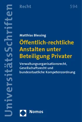 Blessing |  Öffentlich-rechtliche Anstalten unter Beteiligung Privater | Buch |  Sack Fachmedien