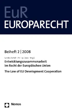 Bartelt / Dann |  Entwicklungszusammenarbeit im Recht der Europäischen Union - The Law of EU Development Cooperation | Buch |  Sack Fachmedien