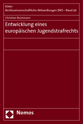 Bochmann |  Entwicklung eines europäischen Jugendstrafrechts | Buch |  Sack Fachmedien