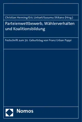 Henning / Linhart / Shikano |  Parteienwettbewerb, Wählerverhalten und Koalitionsbildung | Buch |  Sack Fachmedien