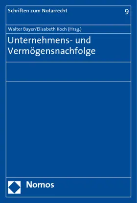 Bayer / Koch |  Unternehmens- und Vermögensnachfolge | Buch |  Sack Fachmedien