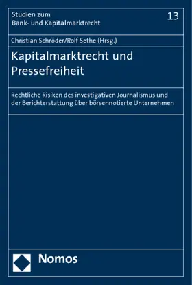 Schröder / Sethe |  Kapitalmarktrecht und Pressefreiheit | Buch |  Sack Fachmedien