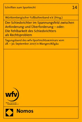  Der Schiedsrichter im Spannungsfeld zwischen Anforderung und Überforderung - oder: Die Fehlbarkeit des Schiedsrichters als Rechtsproblem | Buch |  Sack Fachmedien