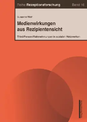 Wolf |  Medienwirkungen aus Rezipientensicht | Buch |  Sack Fachmedien