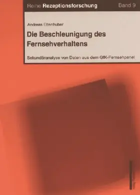 Ettenhuber |  Die Beschleunigung des Fernsehverhaltens | Buch |  Sack Fachmedien