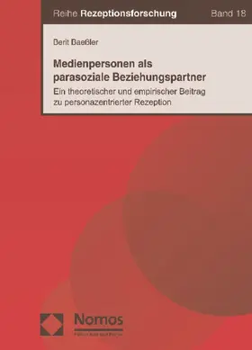 Baeßler |  Medienpersonen als parasoziale Beziehungspartner | Buch |  Sack Fachmedien