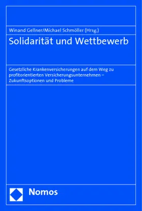 Gellner / Schmöller |  Solidarität und Wettbewerb | Buch |  Sack Fachmedien