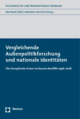 Stahl / Harnisch |  Vergleichende Außenpolitikforschung und nationale Identitäten | Buch |  Sack Fachmedien