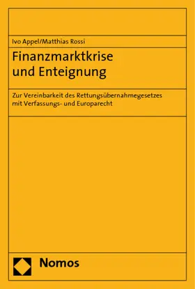 Appel / Rossi |  Finanzmarktkrise und Enteignung | Buch |  Sack Fachmedien
