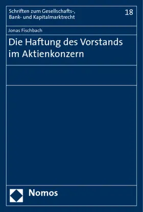 Fischbach |  Die Haftung des Vorstands im Aktienkonzern | Buch |  Sack Fachmedien