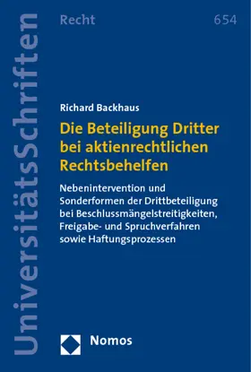 Backhaus |  Die Beteiligung Dritter bei aktienrechtlichen Rechtsbehelfen | Buch |  Sack Fachmedien