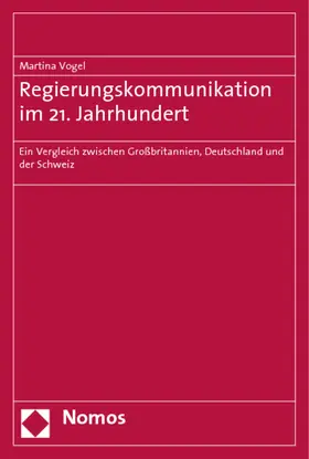 Vogel |  Regierungskommunikation im 21. Jahrhundert | Buch |  Sack Fachmedien