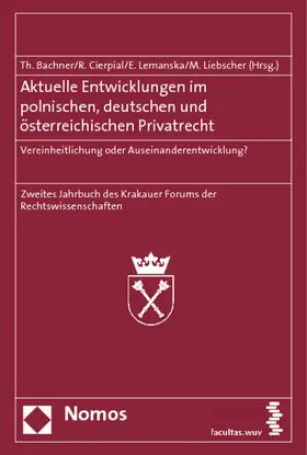 Bachner / Cierpial / Lemanska |  Aktuelle Entwicklungen im polnischen, deutschen und österreichischen Privatrecht | Buch |  Sack Fachmedien