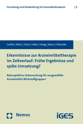 Gothe / Klein / Storz |  Erkenntnisse zur Arzneimitteltherapie im Zeitverlauf: Frühe Ergebnisse und späte Umsetzung? | Buch |  Sack Fachmedien