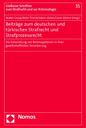 Gropp / Öztürk / Sözüer |  Beiträge zum deutschen und türkischen Strafrecht und Strafprozessrecht | Buch |  Sack Fachmedien
