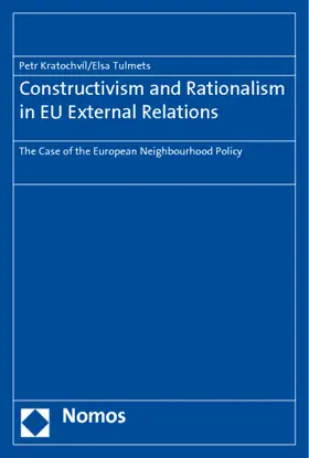 Kratochvíl / Tulmets |  Constructivism and Rationalism in EU External Relations | Buch |  Sack Fachmedien