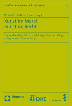 Weller / Kemle / Dreier |  Kunst im Markt - Kunst im Recht | Buch |  Sack Fachmedien