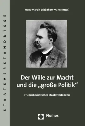 Schönherr-Mann |  Der Wille zur Macht und die "große Politik" | Buch |  Sack Fachmedien