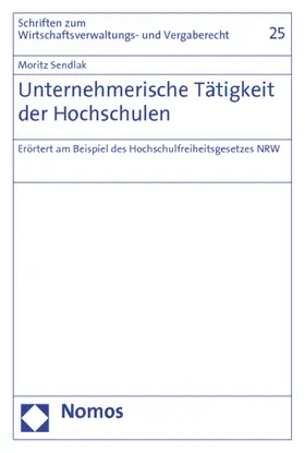 Sendlak |  Unternehmerische Tätigkeit der Hochschulen | Buch |  Sack Fachmedien