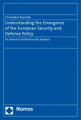 Reynolds |  Understanding the Emergence of the European Security and Defence Policy | Buch |  Sack Fachmedien